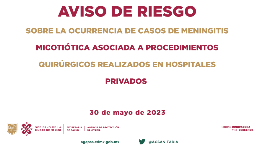 AVISO DE RIESGO SOBRE LA OCURRENCIA DE CASOS DE MENINGITIS MICÓTICA ASOCIADOS A PROCEDIMIENTOS QUIRÚRGICOS REALIZADOS EN HOSPITALES PRIVADOS