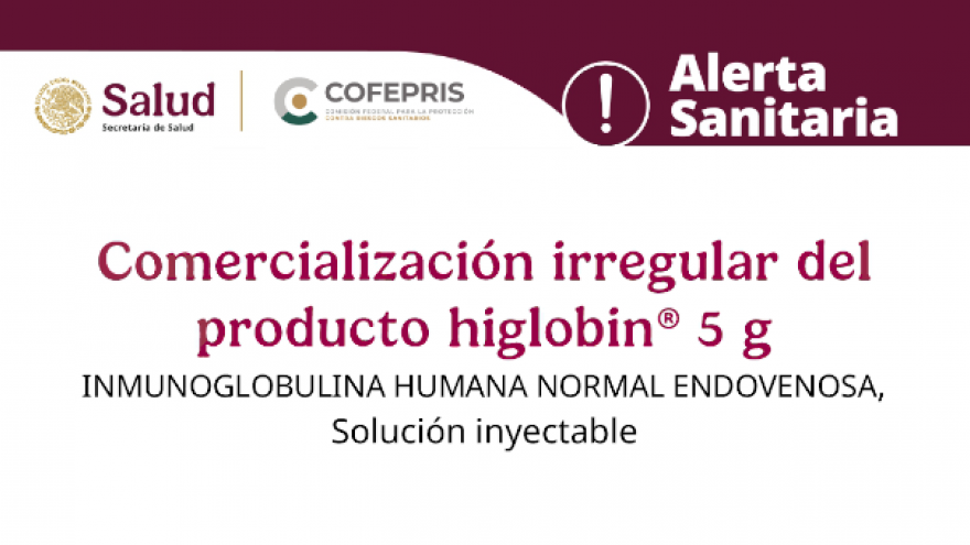 Alerta Sanitaria: comercialización irregular del producto higlobin®