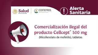 Alerta Sanitaria: Comercialización ilegal de Cellcept 500 mg