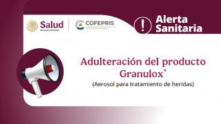 Alerta Sanitaria: Adulteración del producto Granulox®